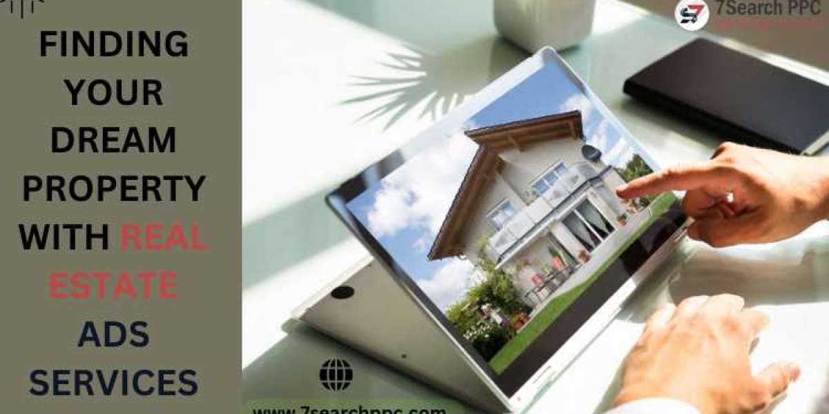 Finding Your Dream Property with Real Estate Ads Services